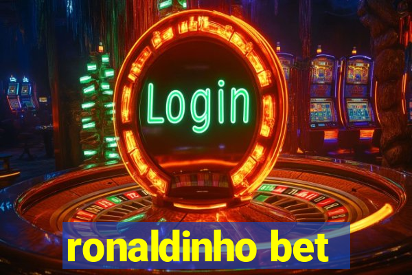 ronaldinho bet